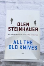 All the Old Knives by Olen Steinhauer HCDJ 1st Edition 2015 - £7.86 GBP