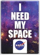 Nasa Us Space Agency I Need My Space Above Logo Refrigerator Magnet New Unused - £4.00 GBP