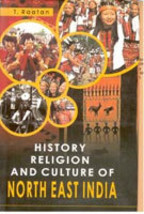History, Religion and Culture of North East India [Hardcover] - £22.63 GBP