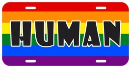 Human Gay Lesbian LGBTQ rainbow metal license plate - £8.05 GBP