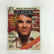 January 2,1979 Circus Magazine Steve Martin&#39;s Happy Feat Year&#39;s Best Lps Pot War - £21.34 GBP