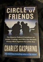 Circle of Friends: The Massive Federal Crackdown on Insider Trading---and Why - £5.53 GBP