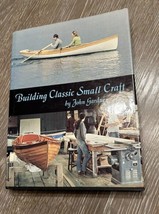 Building Classic Small Craft SIGNED John Gardner 1981 HCDJ Many Diagrams - £55.38 GBP