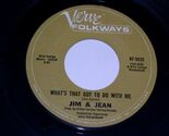 Jim &amp; Jean What&#39;s That Got To Do With Me Stalemate 45 Rpm Record Verve 5... - $9.99