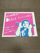 Chicago Empty Bottle Gig POSTER Mando Diao Dials The Living Blue 17” X 14” - $25.00