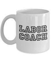 Funny Midwives Gift Coffee Cup Labor Coach Doula OB/GYN Midwifery Mug Ceramic 11 - £15.62 GBP