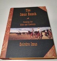 The Imus Ranch : Cooking for Kids and Cowboys by Deirdre Imus (2004, Har... - £5.89 GBP