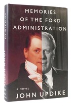 John Updike Memories Of The Ford Administration 1st Trade Edition 1st Printing - £76.84 GBP