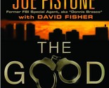 The Good Guys [Hardcover] Bonanno, Bill; Pistone, Joe and Fisher, David - $2.93