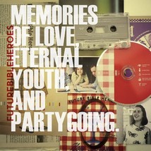 Memories of Love, Eternal Youth, Partygoing (Reissue)  - $26.00