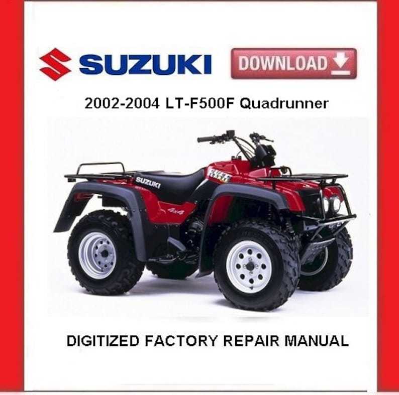 SUZUKI LT-F500F 4X4 QUADRUNNER 2002-2004 Factory Service Repair Manual      - $20.00