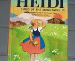 1950 Heidi Child Of The Mountains, Wonder Books By Johanna Spyri - $7.99