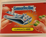 Clipper Claire Garbage Pail Kids 2012 trading card - £1.54 GBP