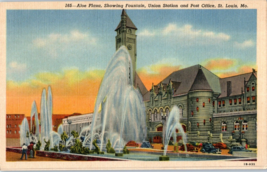 Aloe Plaza Showing Fountain and Union Station  St Louis Missouri Postcard - £5.49 GBP