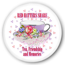 6 Red Hatters Share Tea Friendship Memories 3&quot; BUTTONS/MAGNETS 4 Society Ladies - $9.99