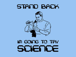 FUNNY TSHIRT Stand Back Im Going To Try Science T-Shirt Science Mens Womens Kids - £10.40 GBP