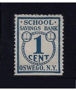 New Find 1c &quot;School Savings Bank&quot; Stamp &quot;Oswego, NY.&quot; Unlisted Unused - $29.99