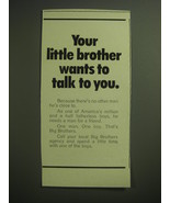 1974 Big Brothers Ad - Your little brother wants to talk to you - £14.55 GBP