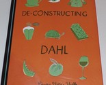 De-constructing Ronald Dahl, Monograph,  Criticism, Writing Persona - £23.70 GBP
