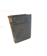 Jack and Jill by Louisa M. Alcott 1899 Little Brown &amp; Co. hardcover book - $34.60
