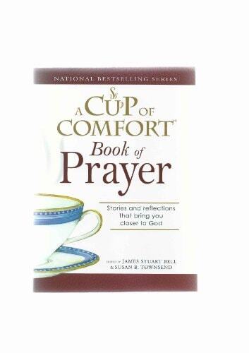 A Cup of Comfort Book of Prayer - $1.59