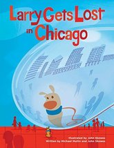 Larry Gets Lost in Chicago [Hardcover] Michael Mullin and John Skewes - £7.82 GBP