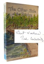 Ted Levering The Other Side Of The Bridge Signed 1st Edition 2nd Printing - £77.83 GBP