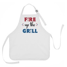 Fire Up The Grill Apron, 4th of July Apron, Summer Grilling Apron - $17.99