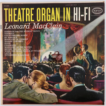 Leonard MacClain – Theatre Organ In Hi-Fi - 1956 Mono Organ LP Epic LN 3273 - £7.82 GBP