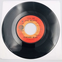 Edward Bear - You, Me And Mexico - 7&quot; US 1970 45 RPM Promo Capitol P-2801 - $8.59