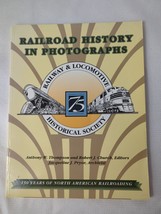 Railroad History in Photographs Railway &amp; Locomotive Hist. Soc. 75th Ann... - $15.96
