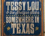 Somewhere In Texas by Tessy Lou (CD, 2014) New Sealed - £20.15 GBP