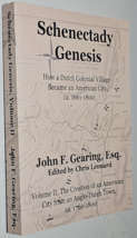 Schenectady Genesis How a Dutch Colonial Village Became An City 1761-1800 - £23.16 GBP