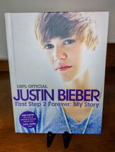 Justin Bieber: First Step 2 Forever (100% Official) - Hardcover - VERY GOOD - $5.92 CAD