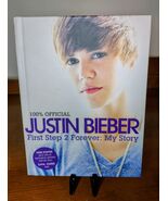 Justin Bieber: First Step 2 Forever (100% Official) - Hardcover - VERY GOOD - €3,58 EUR