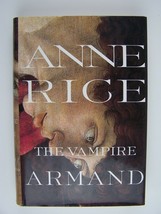 Anne Rice The Vampire Armand The Vampire Chronicles No 6 First Edition Hardcover - £8.02 GBP
