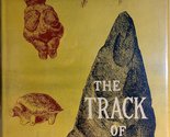 The track of man;: Adventures of an anthropologist Field, Henry - $14.21
