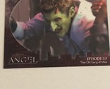 Angel Season Two Trading Card David Boreanaz #9 Under Siege - $1.97