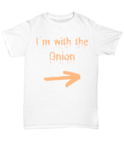 I&#39;m with the Onion white Unisex Tee, Funny his and hers couple matching lazy  - £19.97 GBP