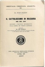 Il cattolicesimo in Bulgaria Ivan Dujcev 1937 Catholic Religion Christiana - £82.56 GBP