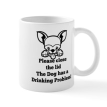 CHIHUAHUA TOILET DRINKING PROBLEM 11 oz Ceramic Mug - $20.00