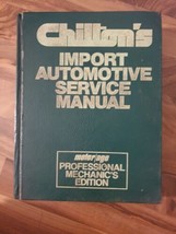 Chilton&#39;s Import Auto Service Manual - Professional Mechanics Edition 1981 - £13.55 GBP