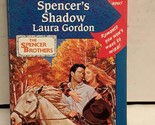 Spencer&#39;S Shadow (The Spencer Brothers) Laura Gordon - $2.93