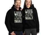 If Smoking Weed Is a Sin, I&#39;ll See Y&#39;all Inhale Unisex Hoodie - Sarcasti... - $35.63+