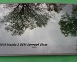 2010 - 2018 MAZDA 3 OEM FACTORY SUNROOF GLASS PANEL NO ACCIDENT FREE SHI... - $195.00