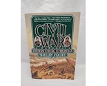 The Civil War Fredericksburg To Meridian Book - $27.71