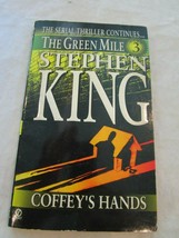 Stephen King The Serial Thriller Continues The Green Mile Part 3 Coffey&#39;s Hands - £3.90 GBP