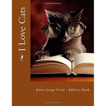 I Love Cats: Extra Large Print - Address Book (XL Print Address Book) Mrs. Alice - £14.46 GBP