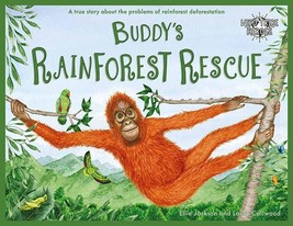 Environmental Children&#39;s Book Series - Buddy&#39;s Rainforest Rescue - £5.97 GBP