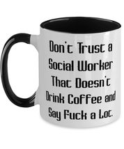 Cheap Social worker, Don&#39;t Trust a Social Worker That Doesn&#39;t Drink Coff... - $24.95